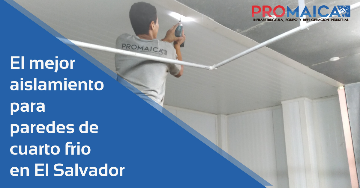 El mejor aislante térmico para paredes de cuarto frio en El Salvador